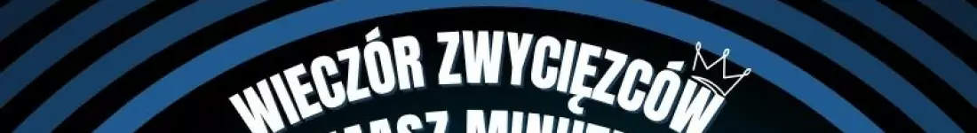 Wieczór Zwycięzców "Masz Minutę "