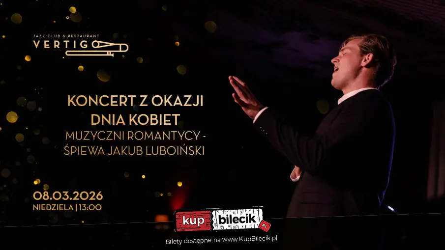 Vertigo Presents: Muzyczni Romantycy - Śpiewa Jakub Luboiński