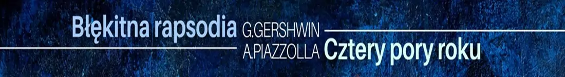 Gershwin&Piazzolla