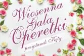 Wiosenna Gala Operetki