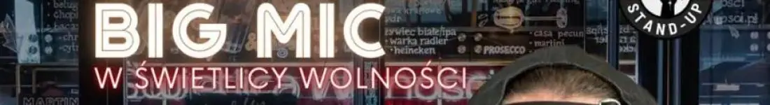 Stand-up Big Mic - Warsaw Stand-up x Tomek Skrzypek