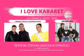 I Love Kabaret - Otwock