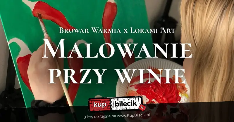Malowanie przy winie OLSZTYN