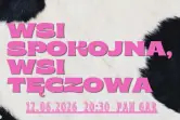 Wsi spokojna, wsi tęczowa