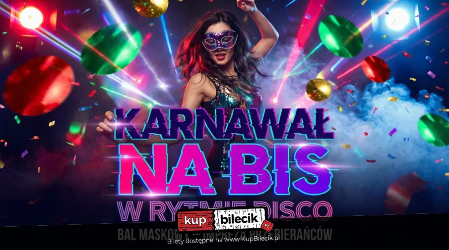 Karnawał na BIS | Wielki Warszawski Bal Maskowy | W rytmie disco | Sobota 21.02 | Nowy Jednorożec