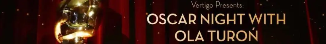 Vertigo Presents: Oscar Night with Ola Turo