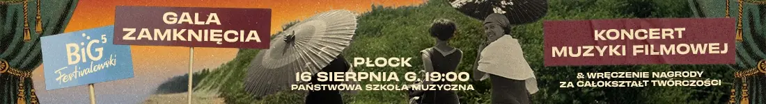 Gala Zamknięcia - BiG Festivalowski