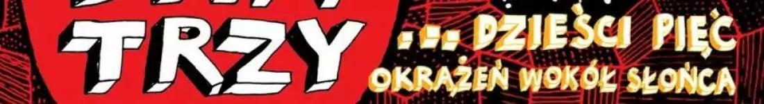 Raz Dwa Trzy Koncert Jubileuszowy "... Dzieści Pięć Okrążeń Wokół Słońca"