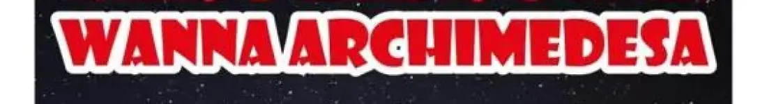 Wanna Archimedesa - widowisko familijne dla dzieci i młodzieży