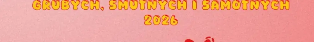Walentynki Grubych, Smutnych i Samotnych - Super Momenty (smkkpm) + Bulsjarz