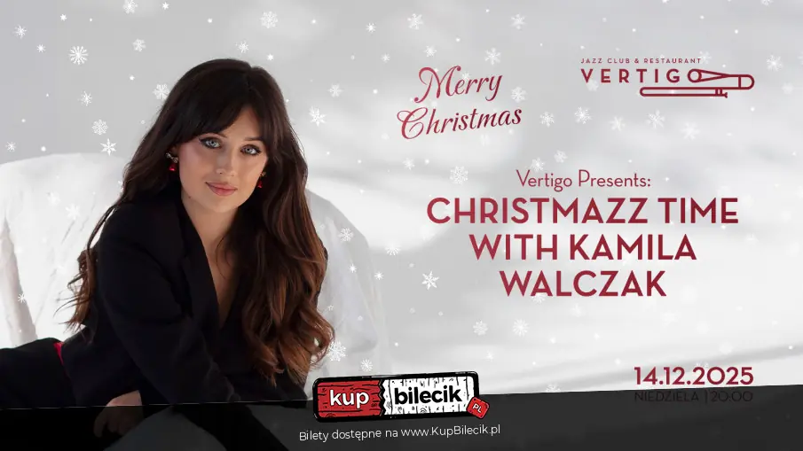 Vertigo Presents: Christmazz Time with Kamila Walczak