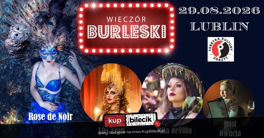 Burleska by Rose de Noir w Fabryce Kultury Zgrzyt