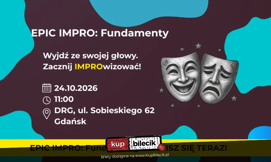 Wyjdź ze swojej głowy. Zacznij IMPROwizować!