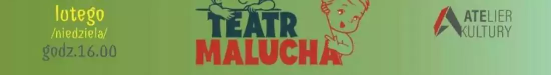 Teatr Malucha - Wielka wyprawa Pana Maluśkiewicza - O!Teatr