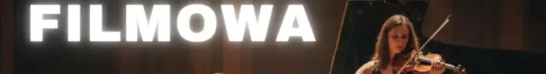 Duet fortepianowo-smyczkowy w repertuarze najlepszej muzyki filmowej