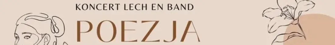 Koncert Lech eN Band "Poezja jest Kobietą"