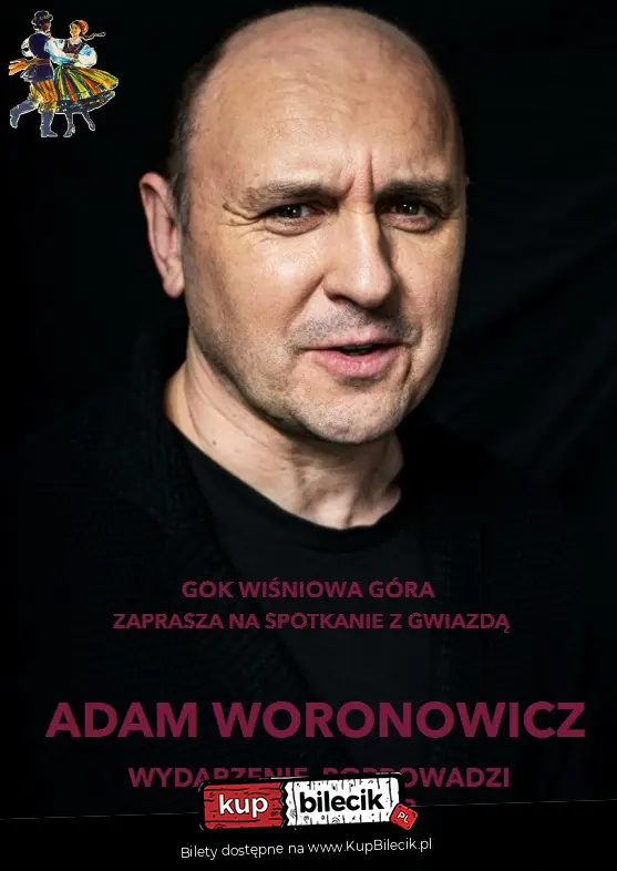 Spotkanie z Gwiazdą - Adam Woronowicz.