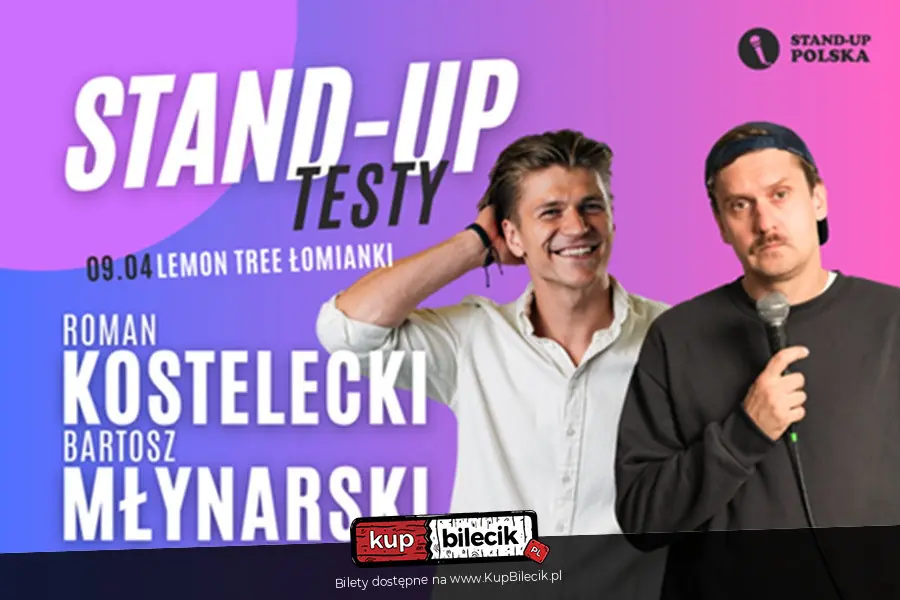Stand-up Łomianki | Bartosz Młynarski i Roman Kostelecki - testy różnych rzeczy