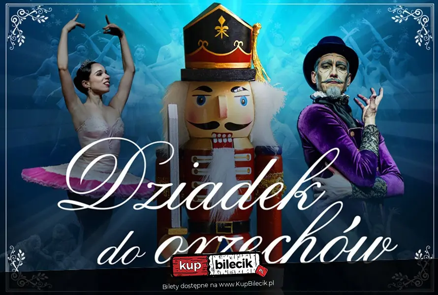 Królewski Balet Klasyczny - Dziadek do orzechów