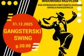 Gangsterski Swing - Sylwestrowe widowisko muzyczne