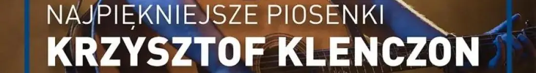 Najpiękniejsze Piosenki: Krzysztof Klenczon - Zespół Piramidy