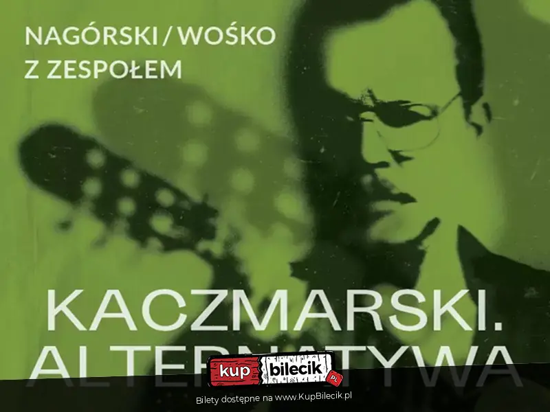 Kaczmarski. Alternatywa - Nagrski / Woko