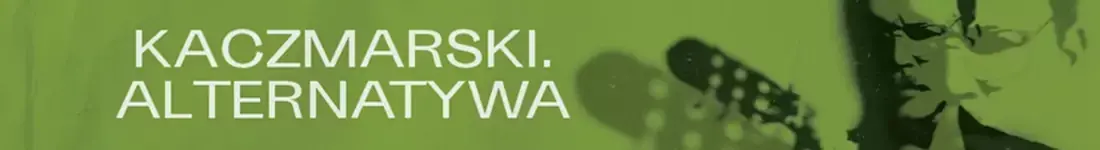 Kaczmarski. Alternatywa - Nagórski / Wośko z zespołem