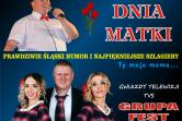 Dzień Matki - Kabaretowa Biesiada Śląska