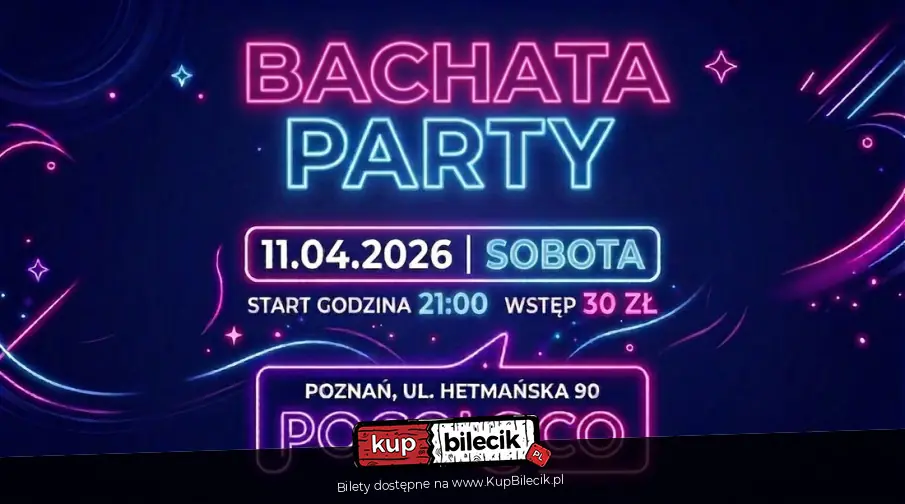 Bachata Party 11.04.2026 21:00 w Poco Loco