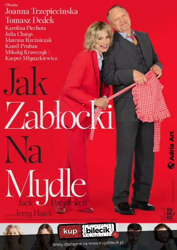 Jak Zabłocki na mydle - spektakl komediowy