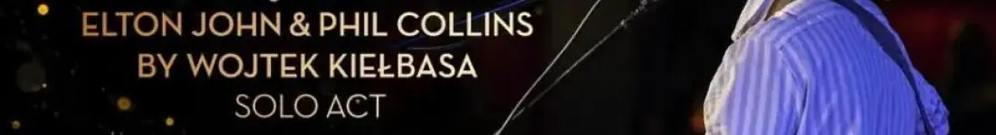 Vertigo Presents: Elton John & Phil Collins by Wojtek Kiełbasa - Solo Act