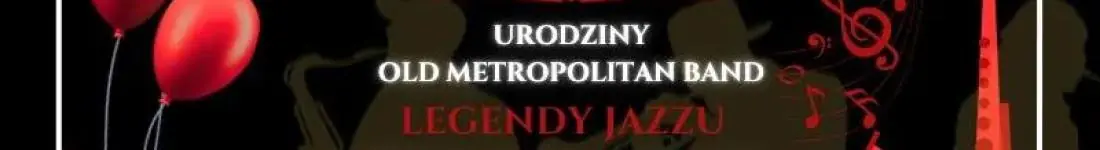 Jubileusz 58-lecia - Old Metropolitan Band