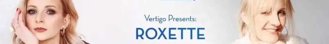 Vertigo Presents: Roxette by Paulina Cynkar & Nikola Warda
