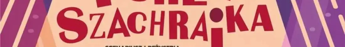 Pchła Szachrajka - spektakl dla dzieci