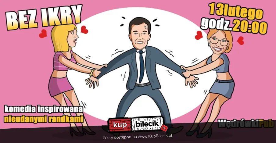 Bez ikry - komedia inspirowana nieudanymi randkami