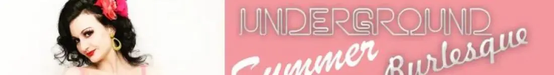 Underground Burlesque