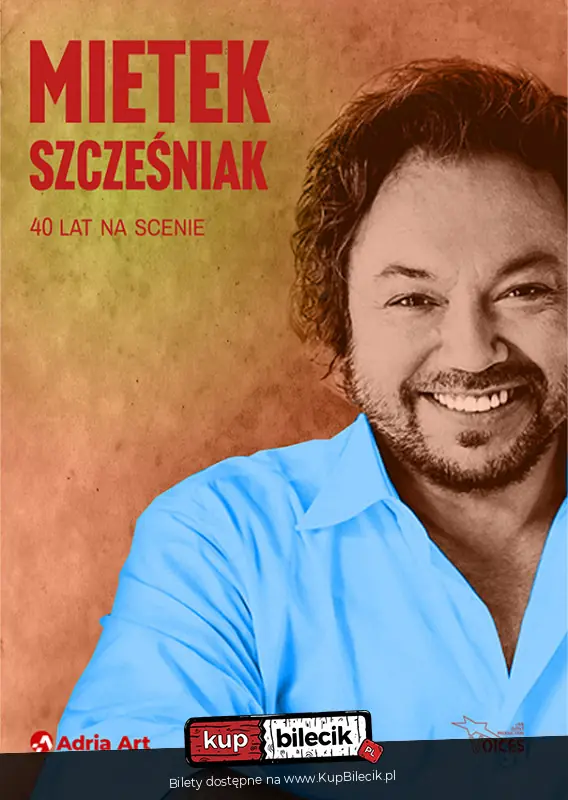 Mietek Szcześniak 40 lat na scenie