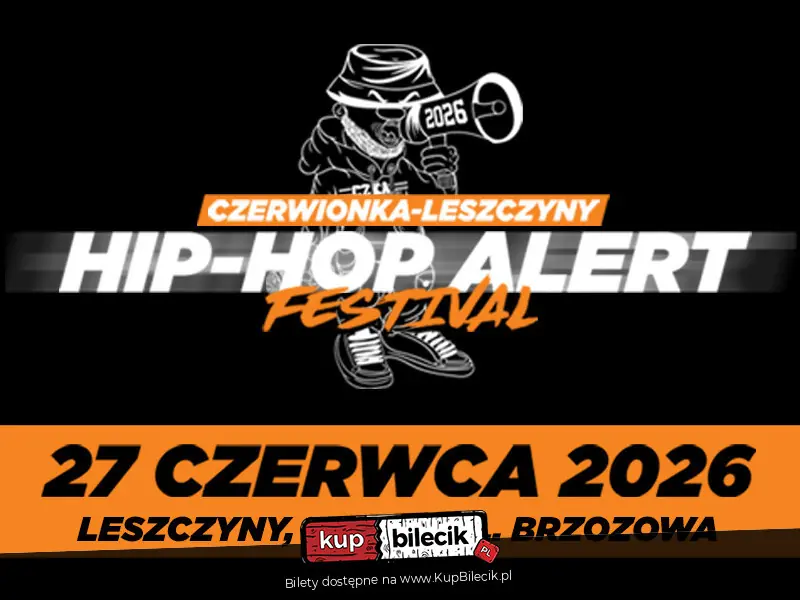II HIP-HOP ALERT FESTIVAL CZERWIONKA-LESZCZYNY