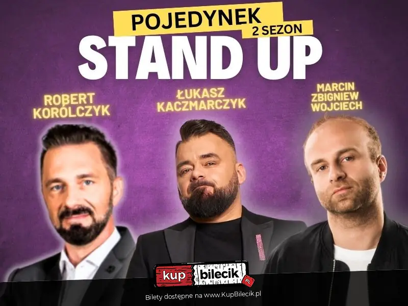 "POJEDYNEK STAND-UP Korólczyk Kaczmarczyk M.Z.Wojciech"