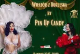 Wieczór z Burleską by Pin Up Candy