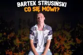 Stand-up: Bartek Strusiński