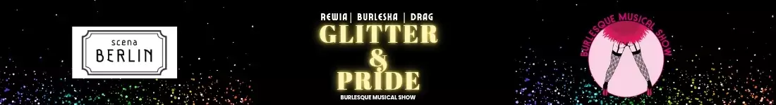 Burlesque Musical Show: 'Glitter & Pride'