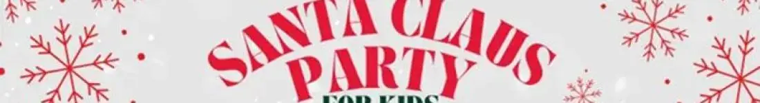 Santa Claus Party for Kids - Magiczny Bal Mikołajkowy dla dzieci w wieku 6-12 lat!