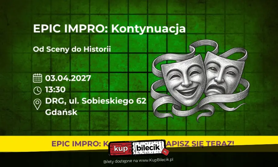 EPIC Impro: Kontynuacja. Od Sceny do Historii