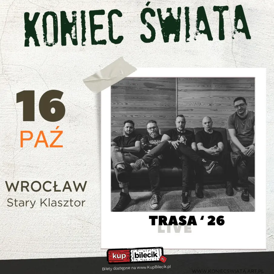 KONIEC ŚWIATA zagra we Wrocławiu!