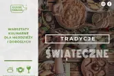 TRADYCJE ŚWIĄTECZNE - Warsztaty Kulinarne
