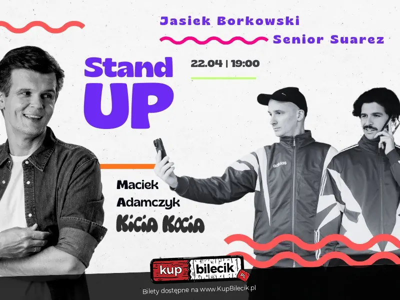 Stand-up w Kicia Kocia / Maciek Adamczyk zaprasza: Suarez i Borkowski / 22.4.2026