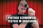 Stand-up: Piotrek Szumowski