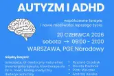 AUTYZM i ADHD - wyrok czy szansa Współczesne terapie i nowe możliwości lepszego życia