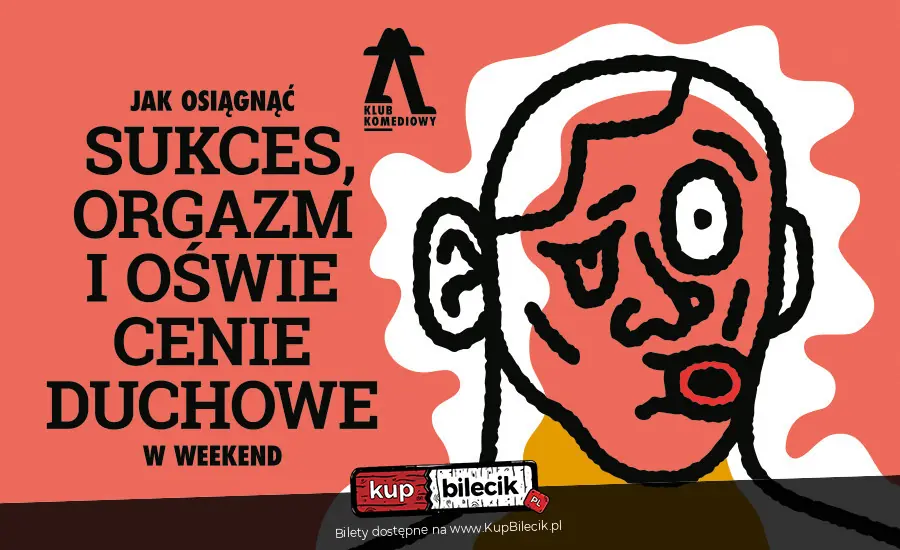 Jak osiągnąć sukces, orgazm i oświecenie duchowe w weekend